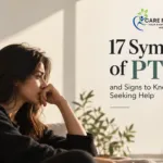 17 Symptoms of PTSD and Signs to Know Before Seeking Help